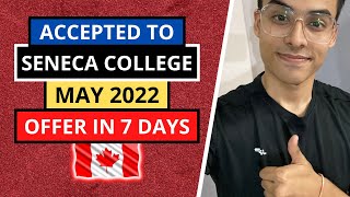 🇨🇦 I’m going to Seneca College  May 2022 intake  OFFER in 7 Days  Why i Rejected GBC [upl. by Mcleroy775]