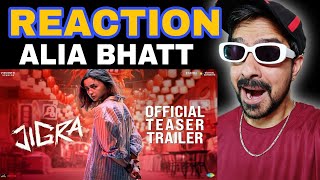 Jigra Teaser Trailer Reaction  Alia Bhatt [upl. by Faucher]