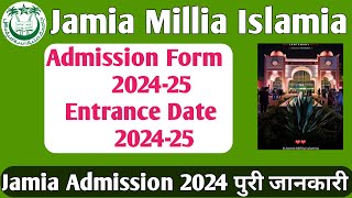 Jamia Admission Form 2024 Jamia Entrance date 2024 Jamia School UG PG Diploma admission 2024 Form [upl. by Rosco788]