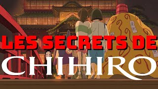 Les secrets du voyage de Chihiro de Miyazaki [upl. by Trembly]