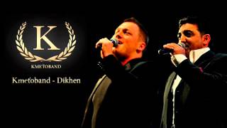 Kmeťoband  Dikhen OFFICIAL SONG [upl. by Bertasi]