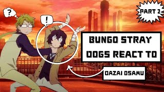 》BSD react to Dazai Osamu  22  Soukoku [upl. by Notsyrb]