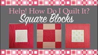 Three Ways to Quilt Square in a Square Blocks Help How Do I Quilt It Freemotion Challenge [upl. by Nodnas972]