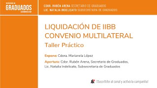 Liquidación de IIBB  Convenio Multilateral Taller Práctico  Económicas UBA [upl. by Kwok]