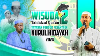 LIVE 2  WISUDA TAHFIDZUL QURAN KE  2 YAYASAN PONDOK PESANTREN NURUL HIDAYAH KONCER KIDUL [upl. by End]