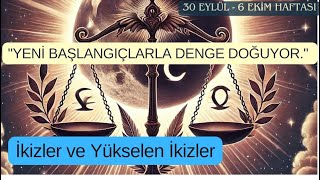 İkizler Burçları ve Yükselen İkizler Burçları için 30 Eylül 6 Ekim Haftalık Öngörü ve Burç Yorumu [upl. by Rodie]