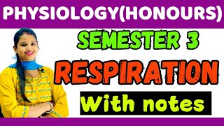 Physiology Honours  Respiratory System  Physiology Honours🔥 Respiration NOTE 🔥 SEMESTER 3 [upl. by Annonyw]