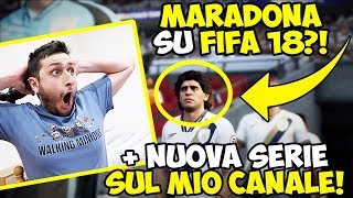 MARADONA SU FIFA 18  ANNUNCIO NUOVA SERIE [upl. by Sabu]