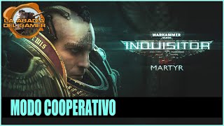 WARHAMMER 40000 Inquisitor Martyr gameplay español  Modo Coop [upl. by Nahama]