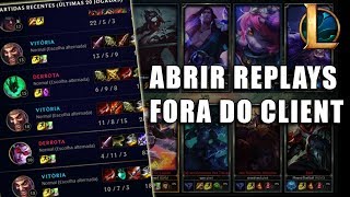 COMO ABRIR SEUS REPLAYS FORA DO CLIENT [upl. by Cralg]