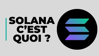 🚀 Pourquoi Solana Est la Blockchain du Futur  Découvrez Tout  🌐 [upl. by Corinna129]