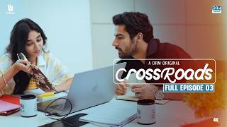 Crossroads  Episode 03  Full Episode  Khushhal Khan  Mamya Shahjaffar  4K  FE1O [upl. by Sanfourd]