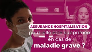 Lassurance hospitalisation peutelle être refusée en cas de maladies graves [upl. by Ahsaten]