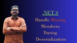 Net 8  Handle Missing Members During Deserialization [upl. by Rosol150]