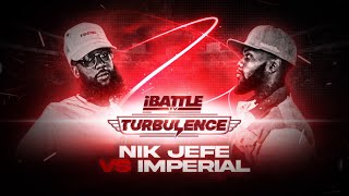 NIK JEFE vs IMPERIAL  iBattleTV [upl. by Artemisa494]