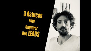 3 astuces pour capturer des leads [upl. by Eek]