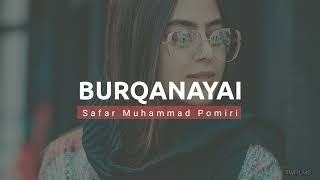 Wakhi Best Song 2022  Burqana  Safar Muhammad Pomiri Sher Jawan Sher wakhisong [upl. by Thedric774]