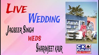 🔴Live Wedding  Jagseer Singh weds Sharanjeet kaur [upl. by Aicirt]