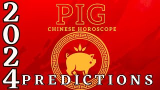 Pig Chinese Animals 2024 Horoscope Predictions [upl. by Luing]