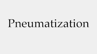 How to Pronounce Pneumatization [upl. by Einad236]