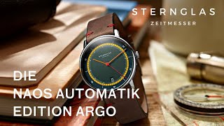 NEU Limitierte Sonderedition – STERNGLAS Naos Automatik Edition Argo [upl. by Rahal176]