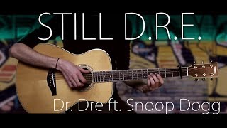 Dr Dre  Still DRE ft Snoop Dogg⎪Fingerstyle [upl. by Esiralc]