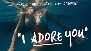 HUGEL x Topic x Arash feat Daecolm  I Adore You Music Video [upl. by Feliks]