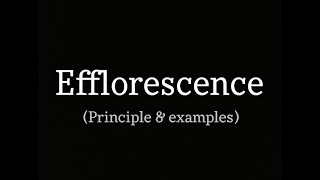 Efflorescence Principle examples and explanation [upl. by Sisely]