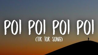 poi poi poi poi poi poi poi Lyrics Tik Tok Song [upl. by Monney706]