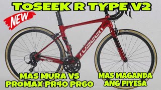 TOSEEK R TYPE V2 2024 MAS MURA AT MAS MAGANDA ANG PIYESA VS PROMAX PR60 AT PROMAX PR 40MURANG BIKE [upl. by Larina770]