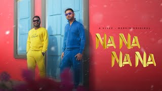 Na Na Na Na  Official Video Song  A Vivek Mervin Original  Vivek Siva  Mervin Solomon [upl. by Damales]