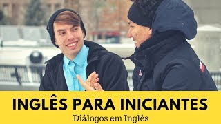 Inglês para Iniciantes  Diálogos em Inglês [upl. by Alburg]