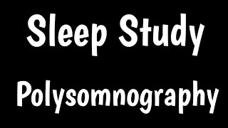 Sleep Study  Polysomnography  How Sleep Study Works [upl. by Cleodel]