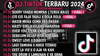 DJ TIKTOK TERBARU 2024 🎵DJ SORRY YANDA MEMPAN TEREK BALE 🎵 DJ CIS CIS FAJA SKALI X DOLA DOLA 🎵 VIRAL [upl. by Enilhtak]