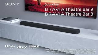 Introducing the allnew BRAVIA Theatre Bar 8 amp Bar 9  CinemaIsComingHome [upl. by Gonyea]