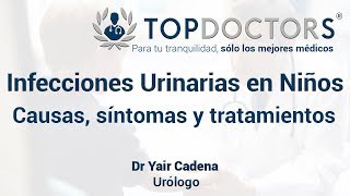 Infección Urinaria en Niños causas síntomas y tratamientos [upl. by Enamrahs]