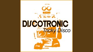 Tricky Disco Original Mix [upl. by Opal]