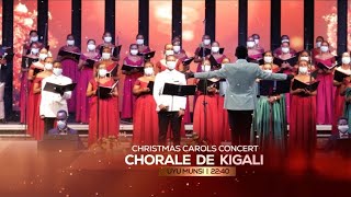 CHRISTSMAS CAROLS CONCERT CHORALE DE KIGALI [upl. by Sinnard]