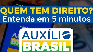 QUEM TEM DIREITO AO AUXÍLIO BRASIL 2022 Entenda rapidamente [upl. by Elston728]