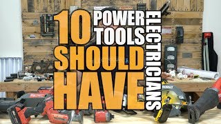 10 Power Tools ELECTRICIANS SHOULD HAVE [upl. by Maurise]