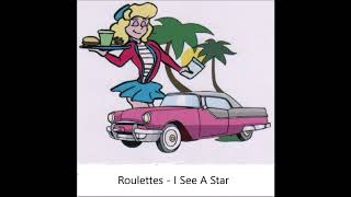 Roulettes  I See A Star [upl. by Theda]