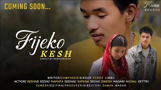 Ekdev Limbu  Fijejo केश writerSuman Magar New Cover Music Video Coming Soon [upl. by Eldwin]