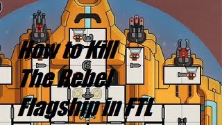 FTL Guide How to Kill Rebel Flagship Final Boss [upl. by Aicatsana589]