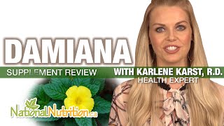 Damiana Benefits  Low Libido Symptoms  Professional Supplement Review  National Nutrition Canada [upl. by Dorcus473]