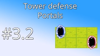 32 Unity Tower defense tutorial  Portals [upl. by Kinna]