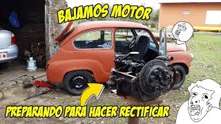 BAJAMOS MOTOR FIAT 600  PARA MANDAR A RECTIFICAR  Radialero Team [upl. by Nessi]