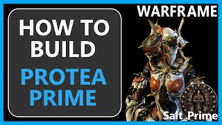 Protea Prime  How to Build amp Gameplay  Warframe  2024 [upl. by Myrvyn]