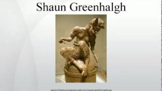 Shaun Greenhalgh [upl. by Gefen]