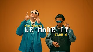 WE MADE IT  Nik Makino x Flow G Official Music Video [upl. by Nalor]