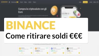 Come prelevare i soldi guadagnati con le CRYPTO guida Binance [upl. by Akeenat]